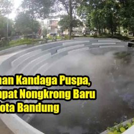 Taman Kandaga Puspa, Tempat Nongkrong Baru di Kota Bandung